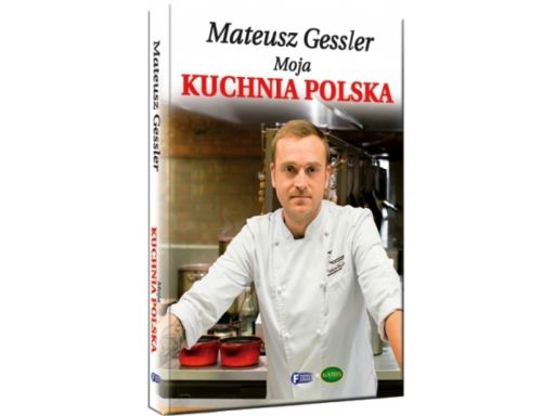 Mateusz gessler moja kuchnia polska masterchef2016