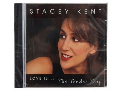 Stacey kent love is.the tender trap cd