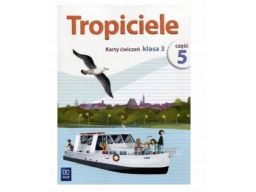 Tropiciele klasa 3 karty ćwiczeń ćwiczenia część 5