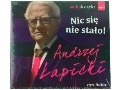 Nic się nie stało! andrzej łapicki audiobook