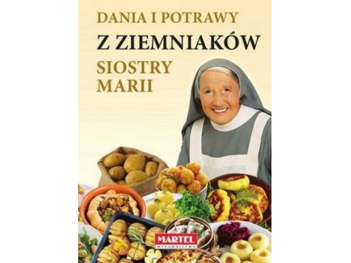 Dania i potrawy z ziemniaków kuchnia siostry marii