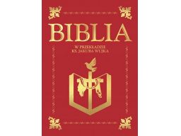 Biblia w przekładzie ks. jakuba wujka nowe wydanie