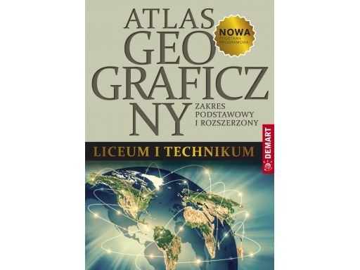 Atlas geograficzny do liceum i technikum 2020 nowy