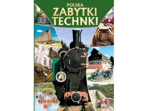 Polska zabytki techniki leksykon duży album 96 str