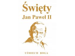 Święty jan paweł ii uśmiech boga album 192str nowa