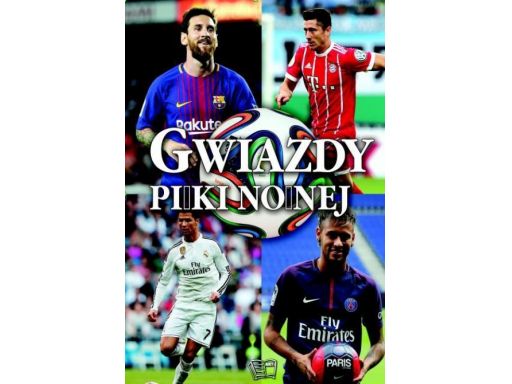 Gwiazdy piłki nożnej encyklopedia dzieci album2017