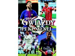 Gwiazdy piłki nożnej encyklopedia dzieci album2017