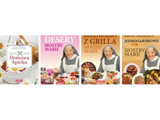 Domowa apteka kuchnia siostry marii porady zdrowie