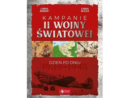 Kampanie ii wojny światowej dzień po dniu poradnik