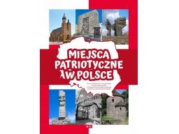 Miejsca patriotyczne w polsce historia dla dziec