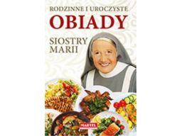 Rodzinne i uroczyste obiady kuchnia siostry marii