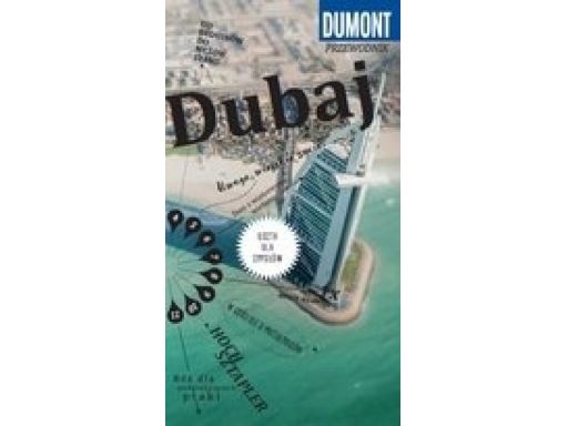 Dubaj przewodnik turystyczny z mapą dumont nowość!