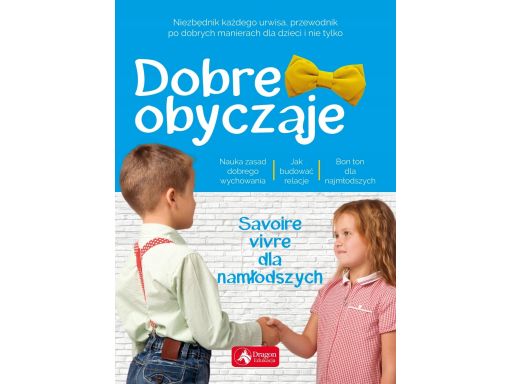 Dobre obyczaje dla dzieci savoir vivre szkoła nowa