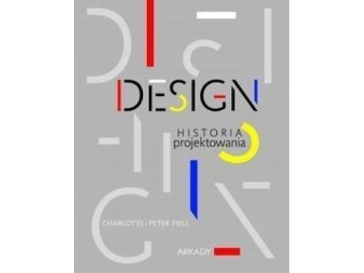 Design historia projektowania poradnik arkady 2018