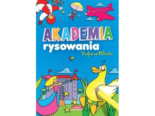 Akademia rysowania prace plastyczne poradnik dziec