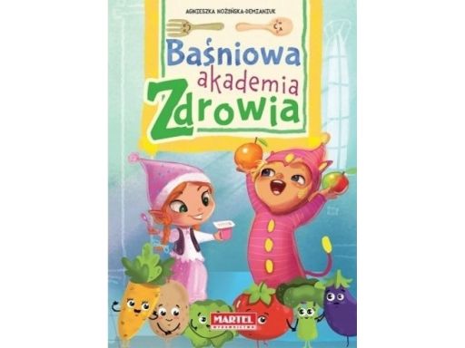 Baśniowa akademia zdrowia baśnie bajki dla dzieci