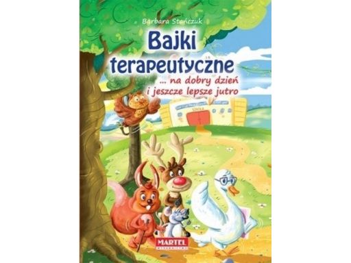 Bajki terapeutyczne dla dzieci trudne sprawy nowa!