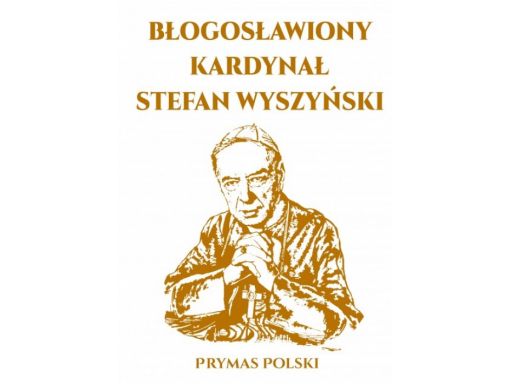 Błogosławiony kardynał stefan wyszyński + złocenia