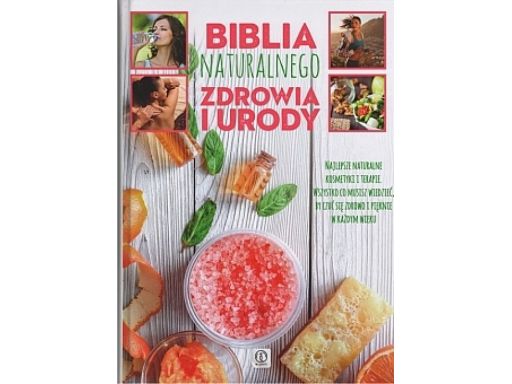 Biblia naturalnego zdrowia i urody duży album hit