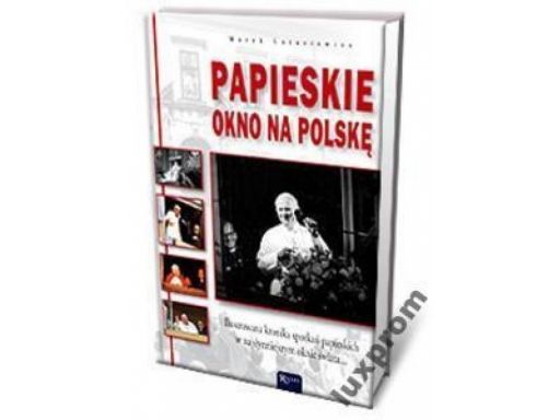 Papieskie okno na polskę wydanie albumowe nowa