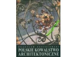 Polskie kowalstwo architektoniczne kopydłowski 58r
