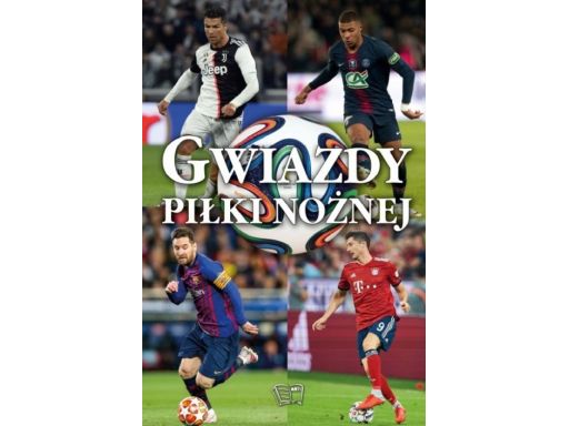 Gwiazdy piłki nożnej encyklopedia dzieci album2019