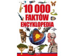 Encyklopedia 10 000 faktów 176st dla dzieci nowość