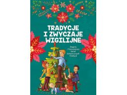 Tradycje i zwyczaje wigilijne święta boże narodzen