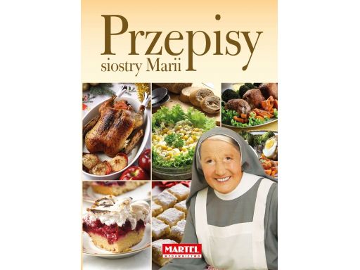 Przepisy siostry marii świąteczne dania wypieki ok