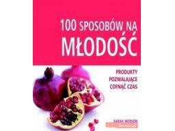 100 sposobów na młodość dieta przepisy jedzenie ok