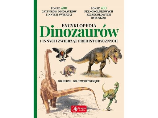 Encyklopedia dinozaurów i innych zwierząt prehisto