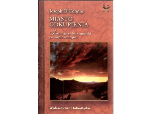 O'connor miasto odkupienia przejmujący obraz amery