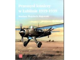 Wojciech przemysł lotniczy w lublinie 1919-19|39