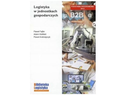 Logistyka w jednostkach gospodarczych