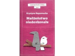 Małżeństwo niedoskonałe krystyna nepomucka s11