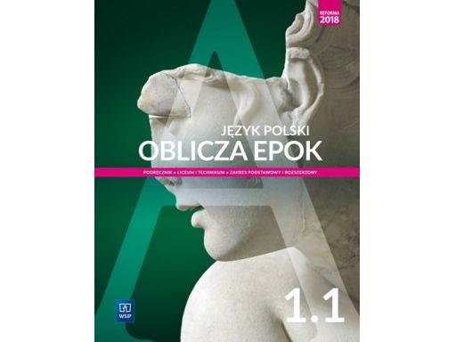 Oblicza epok jęz polski 1.1 podręcznik wsip