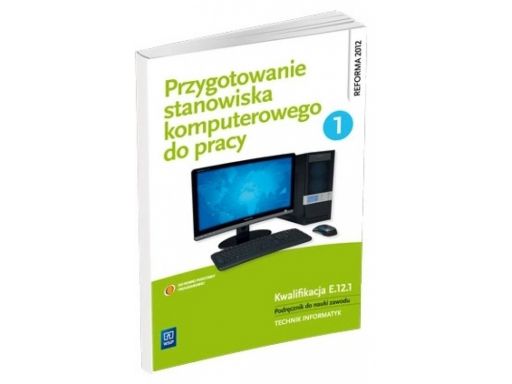 Przygotowanie stanowiska komp. kwalifikacja e.12.1