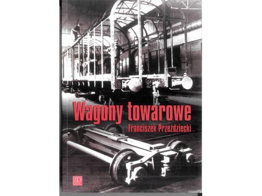 Wagony towarowe franciszek przeździecki