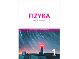 Fizyka 1 zbiór zadań zr wsip