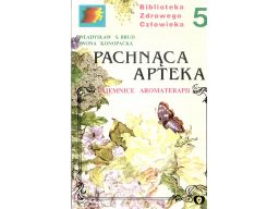 Pachnąca apteka. tajemnice aromaterapii brud s11