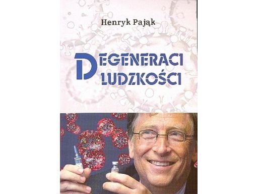 Degeneraci ludzkości henryk pająk