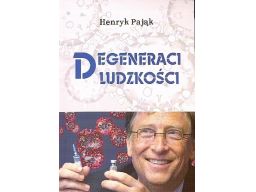 Degeneraci ludzkości henryk pająk