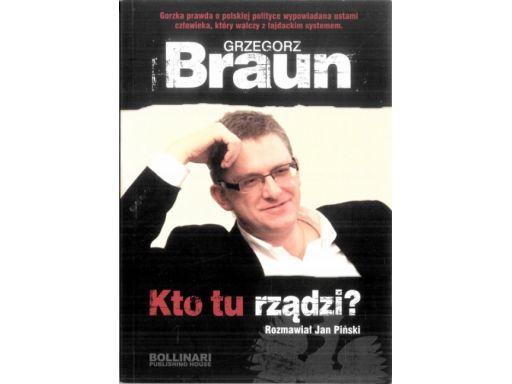 Kto tu rządzi? grzegorz braun, jan piński j11