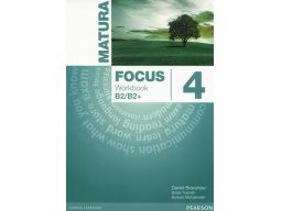 Matura focus 4 język angielski. poziom b2/b2+.