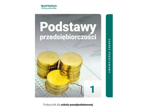 Podstawy przedsiębiorczości 1 podręcznik zp operon