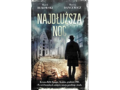 Najdłuższa noc dancewicz, bukowski s11