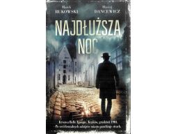 Najdłuższa noc dancewicz, bukowski s11