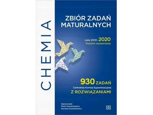 Chemia zbiór 930 zadań cke kosztołowicz praca