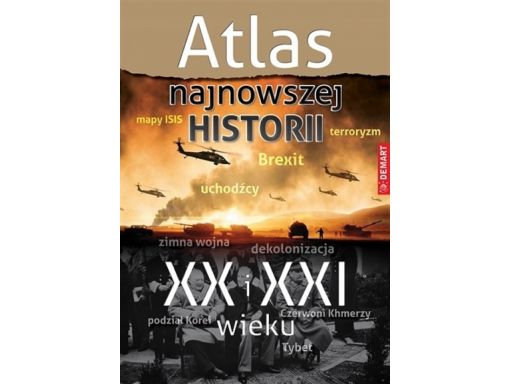 Atlas najnowszej historii xx i xxiw świat polska