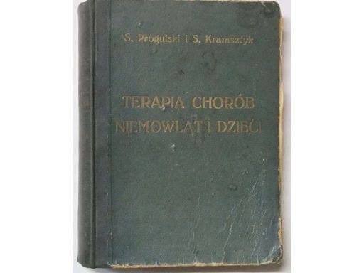 Progulski terapia chorób niemowląt dzieci 1938 k11